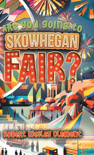 Are You Going to Skowhegan Fair? - Hardcover by Books by splitShops