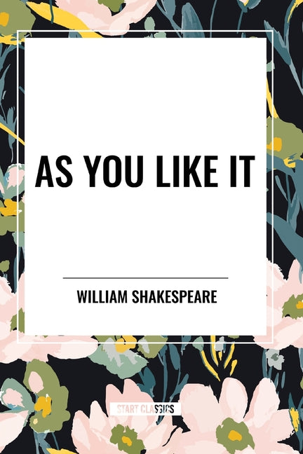 As You Like It - Paperback by Books by splitShops