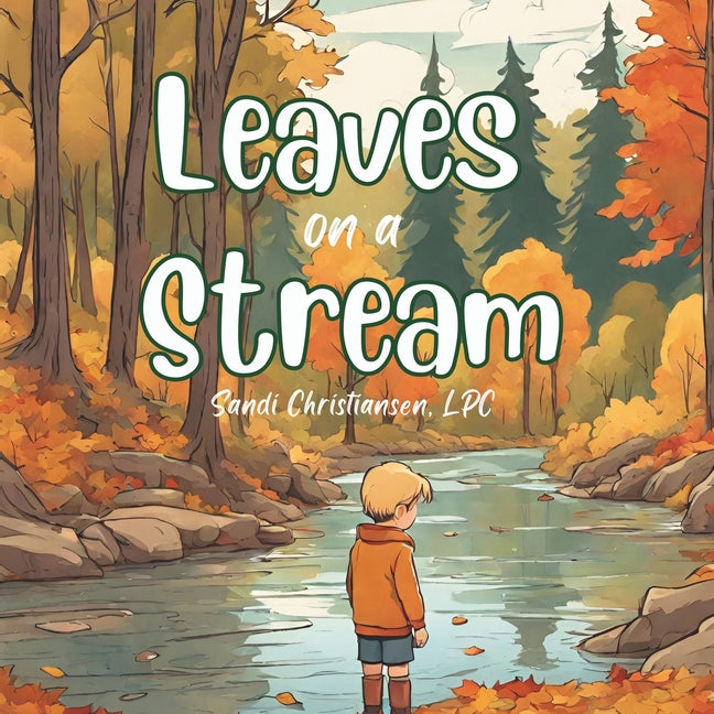 Leaves on a Stream: a Guided Meditation for Children - Paperback by Books by splitShops