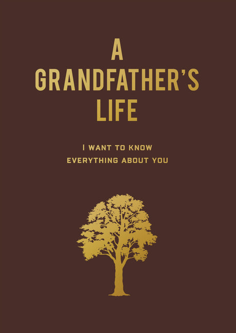 A Grandfather's Life: I Want to Know Everything about You - Paperback by Books by splitShops