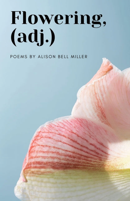 Flowering, (adj.) - Paperback by Books by splitShops