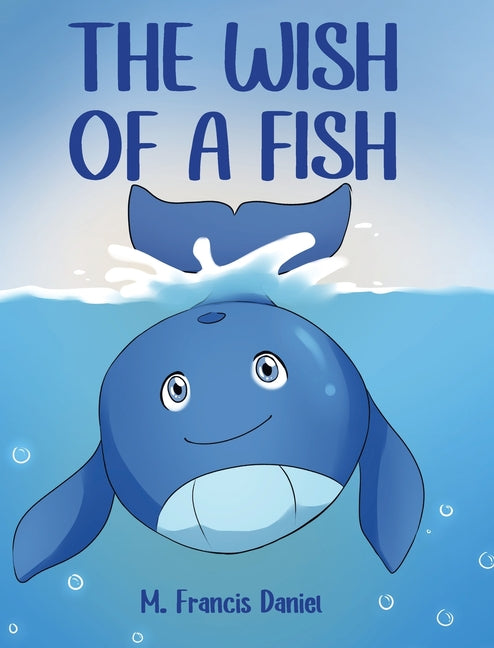 The Wish Of A Fish - Hardcover by Books by splitShops