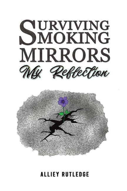 Surviving Smoking Mirrors: My Reflection - Paperback by Books by splitShops