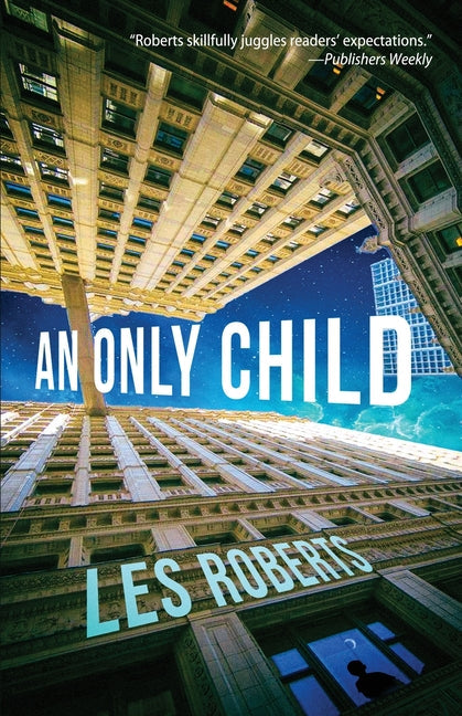 An Only Child: A Novel of Suspense - Paperback by Books by splitShops