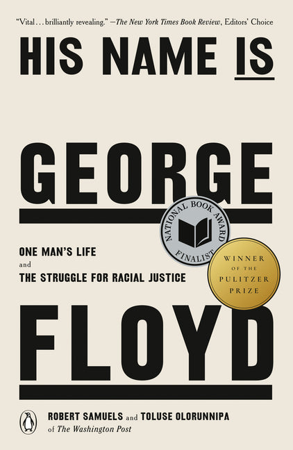 His Name Is George Floyd (Pulitzer Prize Winner): One Man's Life and the Struggle for Racial Justice - Paperback by Books by splitShops