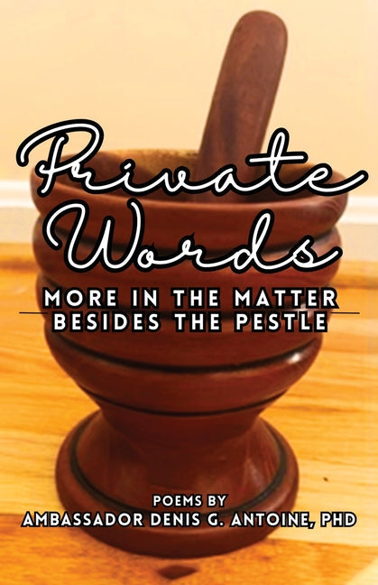 Private Words: More In The Matter Besides The Pestle - Paperback by Books by splitShops