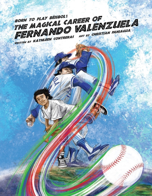 Born to play Beisbol: The Magical Career of Fernando Valenzuela - Paperback by Books by splitShops