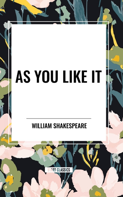 As You Like It - Hardcover by Books by splitShops