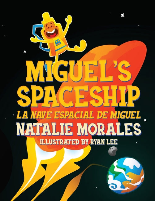 Miguel's Spaceship: La Nave Espacial de Miguel - Paperback by Books by splitShops