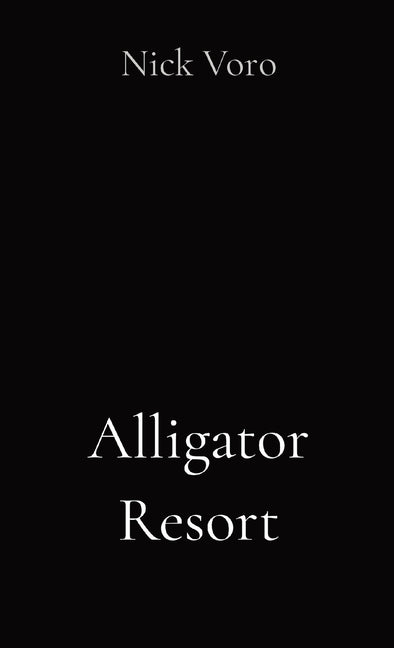 Alligator Resort - Paperback by Books by splitShops