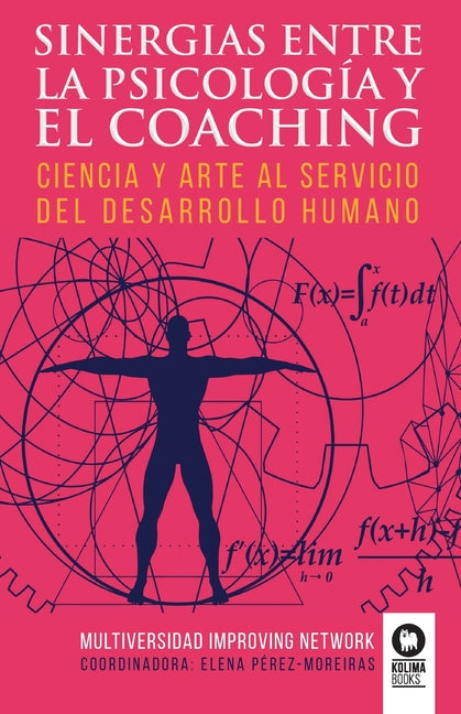 Sinergias entre la psicología y el coaching: Ciencia y arte al servicio del desarrollo humano - Paperback by Books by splitShops