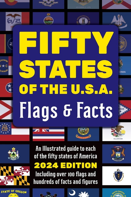 Fifty States of the U.S.A. Flags & Facts: Learn about All 50 American States. Illustrated Guide for Adults & Children with Capital Cities, Nicknames, - Paperback by Books by splitShops