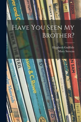 Have You Seen My Brother? - Paperback by Books by splitShops