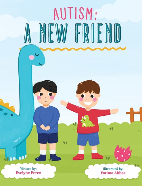 Autism: A New Friend - Hardcover by Books by splitShops