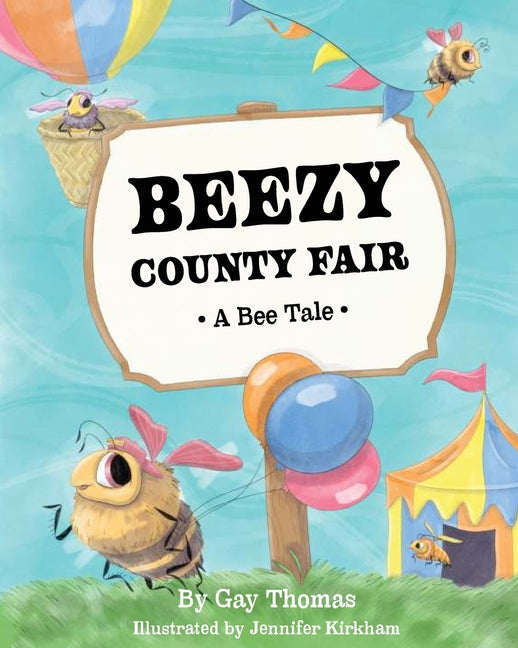 Beezy County Fair: A Bee Tale - Paperback by Books by splitShops