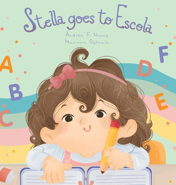 Stella goes to Escola - Hardcover by Books by splitShops