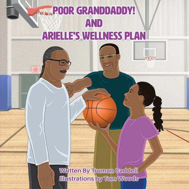 Poor Granddaddy! and Arielle's Welness Plan - Paperback by Books by splitShops