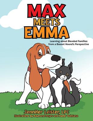 Max Meets Emma Learning about Blended Families from a Basset Hound's Perspective - Paperback by Books by splitShops