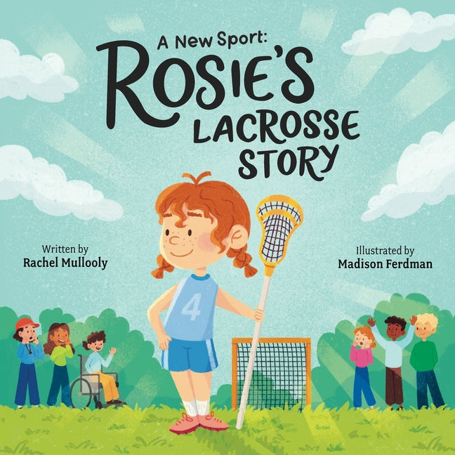 A New Sport: Rosie's Lacrosse Story - Paperback by Books by splitShops