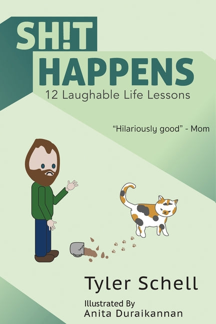 Sh!t happens.: 12 laughable life lessons. - Paperback by Books by splitShops