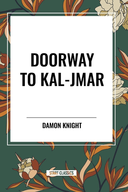 Doorway to Kal-Jmar - Paperback by Books by splitShops