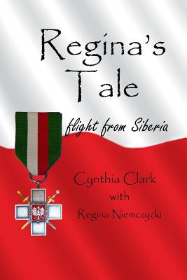 Regina's Tale: Flight from Siberia - Paperback by Books by splitShops