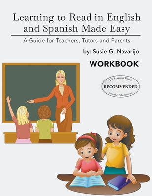 Learning to Read in English and Spanish Made Easy: A Guide for Teachers, Tutors and Parents - Paperback by Books by splitShops