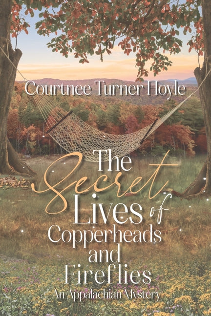 The Secret Lives of Copperheads and Fireflies: An Appalachian Mystery - Paperback by Books by splitShops