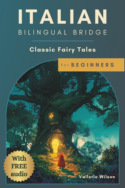 Italian Bilingual Bridge: Classic Fairy Tales for Beginners - Paperback by Books by splitShops