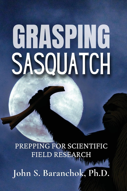 Grasping Sasquatch - Paperback by Books by splitShops