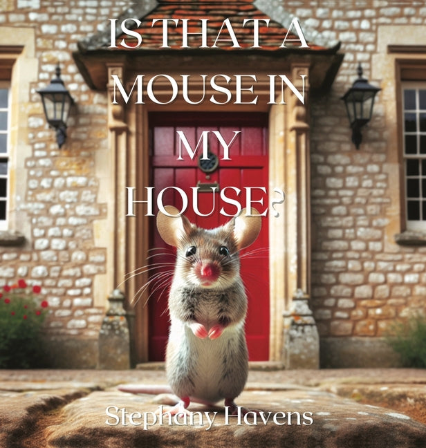 Is That a Mouse in My House? - Hardcover by Books by splitShops