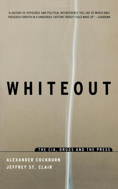 Whiteout: The CIA, Drugs and the Press - Paperback by Books by splitShops