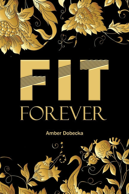 Fit Forever - Paperback by Books by splitShops