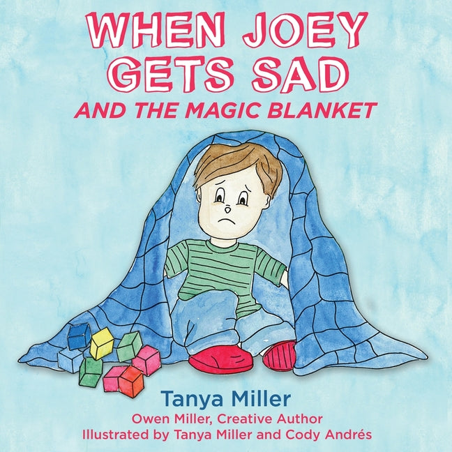 When Joey Gets Sad and the Magic Blanket - Paperback by Books by splitShops