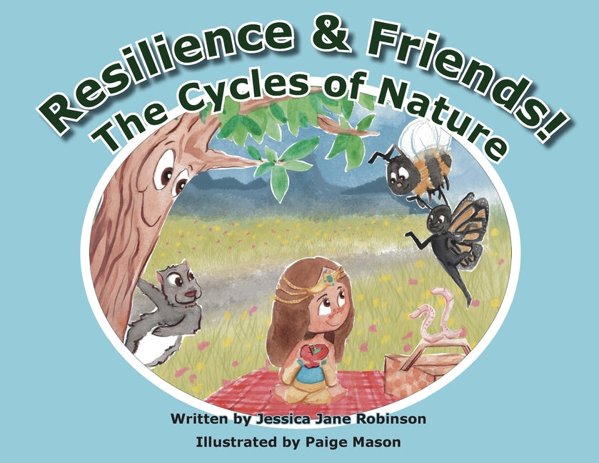 Resilience & Friends: The Cycles of Nature - Paperback by Books by splitShops