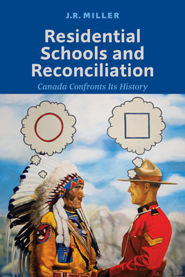 Residential Schools and Reconciliation: Canada Confronts Its History - Paperback by Books by splitShops