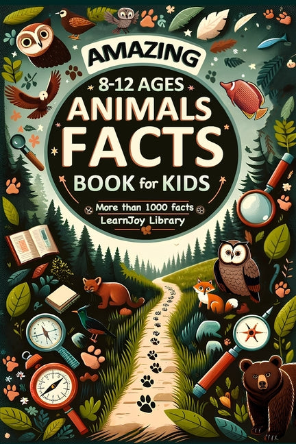 Amazing Animal Facts Book For Kids Ages 8-12: Animals Facts Book With More Than 1000 Facts - Journey From Mammals to Insects: Exploring Birds, Reptile - Paperback by Books by splitShops