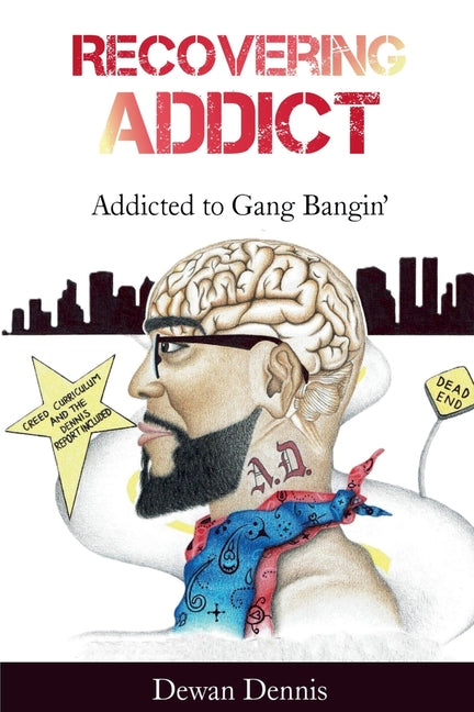 Recovering Addict: Addicted to Gangbangin' - Paperback by Books by splitShops