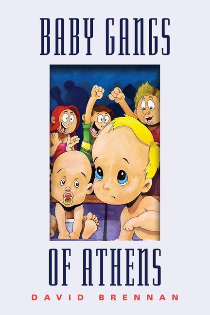 The Baby Gangs of Athens - Paperback by Books by splitShops