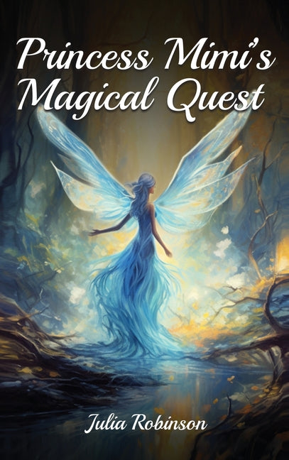 Princess Mimi's Magical Quest - Hardcover by Books by splitShops