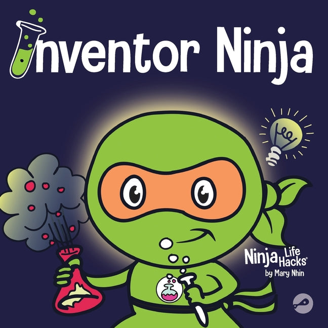 Inventor Ninja: A Children's Book About Creativity and Where Ideas Come From - Paperback by Books by splitShops