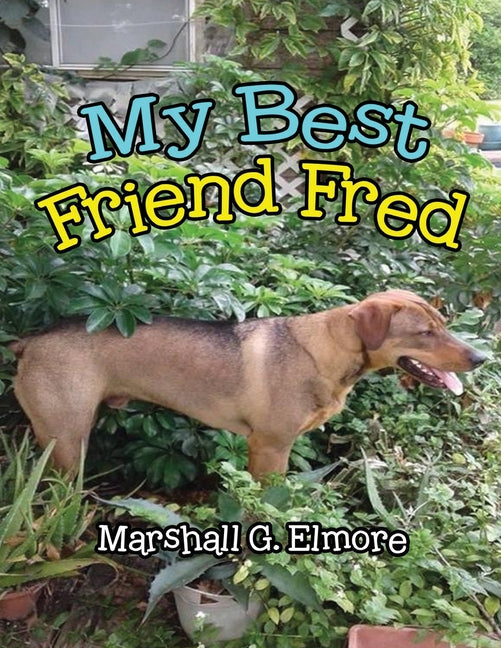 My Best Friend Fred - Paperback by Books by splitShops