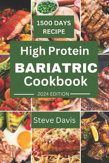 High Protein Bariatric Cookbook: Delicious high protein bariatric recipes for your weight loss journey - Paperback by Books by splitShops