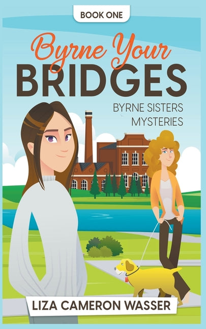 Byrne Your Bridges - Paperback by Books by splitShops