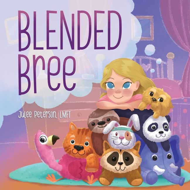 Blended Bree: A Child's Discovery of Blended Families - Paperback by Books by splitShops