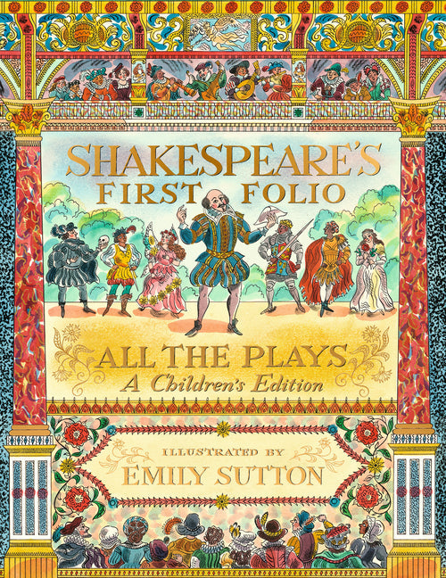 Shakespeare's First Folio: All the Plays: A Children's Edition - Hardcover by Books by splitShops