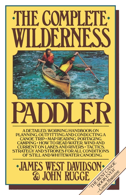 The Complete Wilderness Paddler - Paperback by Books by splitShops