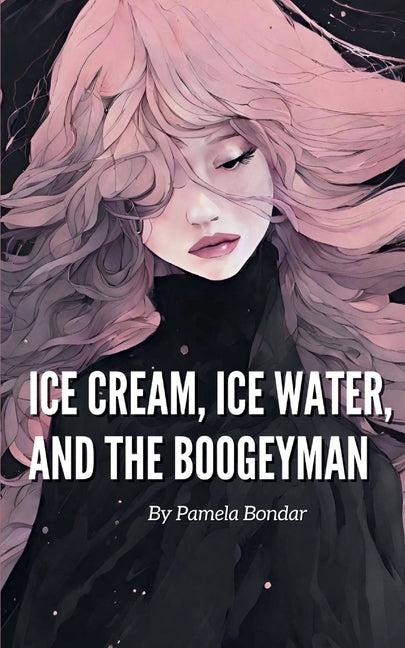 Ice Cream, Ice Water, and the Boogeyman - Paperback by Books by splitShops