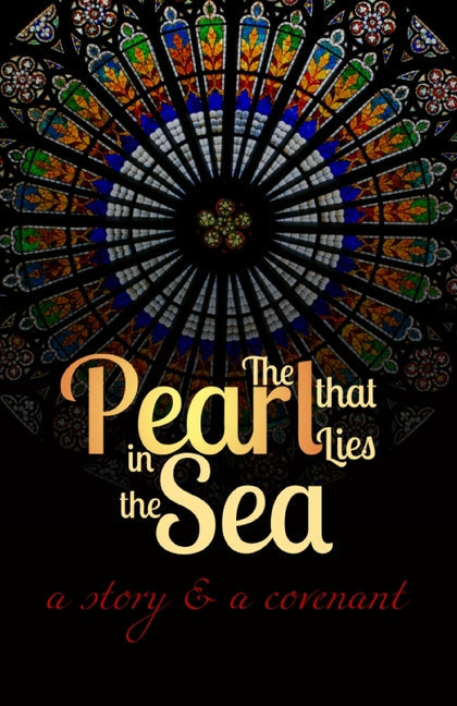 The Pearl that Lies in the Sea: A Story & a Covenant - Paperback by Books by splitShops