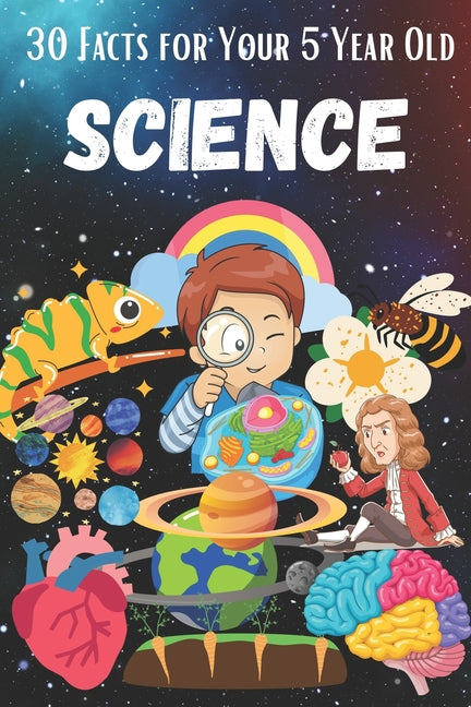 30 Facts for Your 5 Year Old: Science - Paperback by Books by splitShops